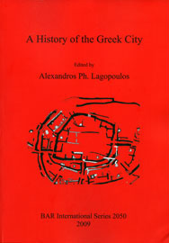 Alexandros Ph. Lagopoulos (επιμ.), A History of the Greek City, 2009