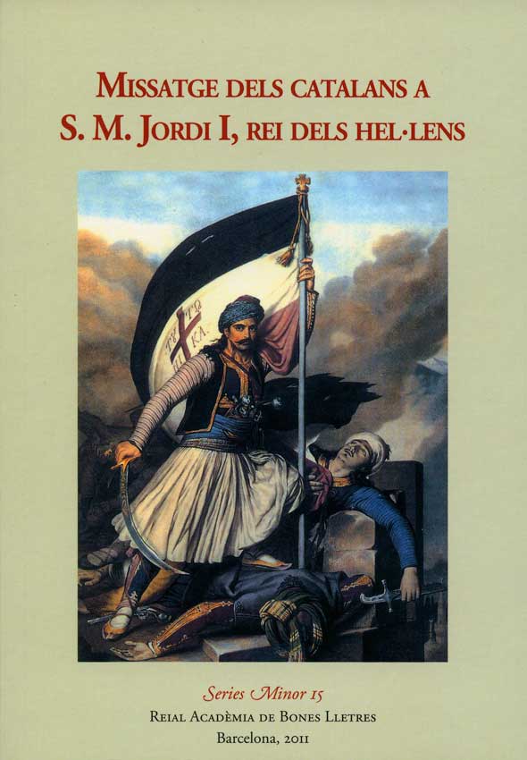 Missatge dels Catalans a S.M. Jordi I, rei dels Hel•lens