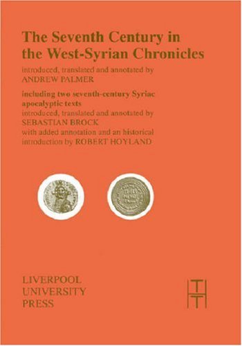 Andrew Palmer, The Seventh Century in the West Syrian Chronicles