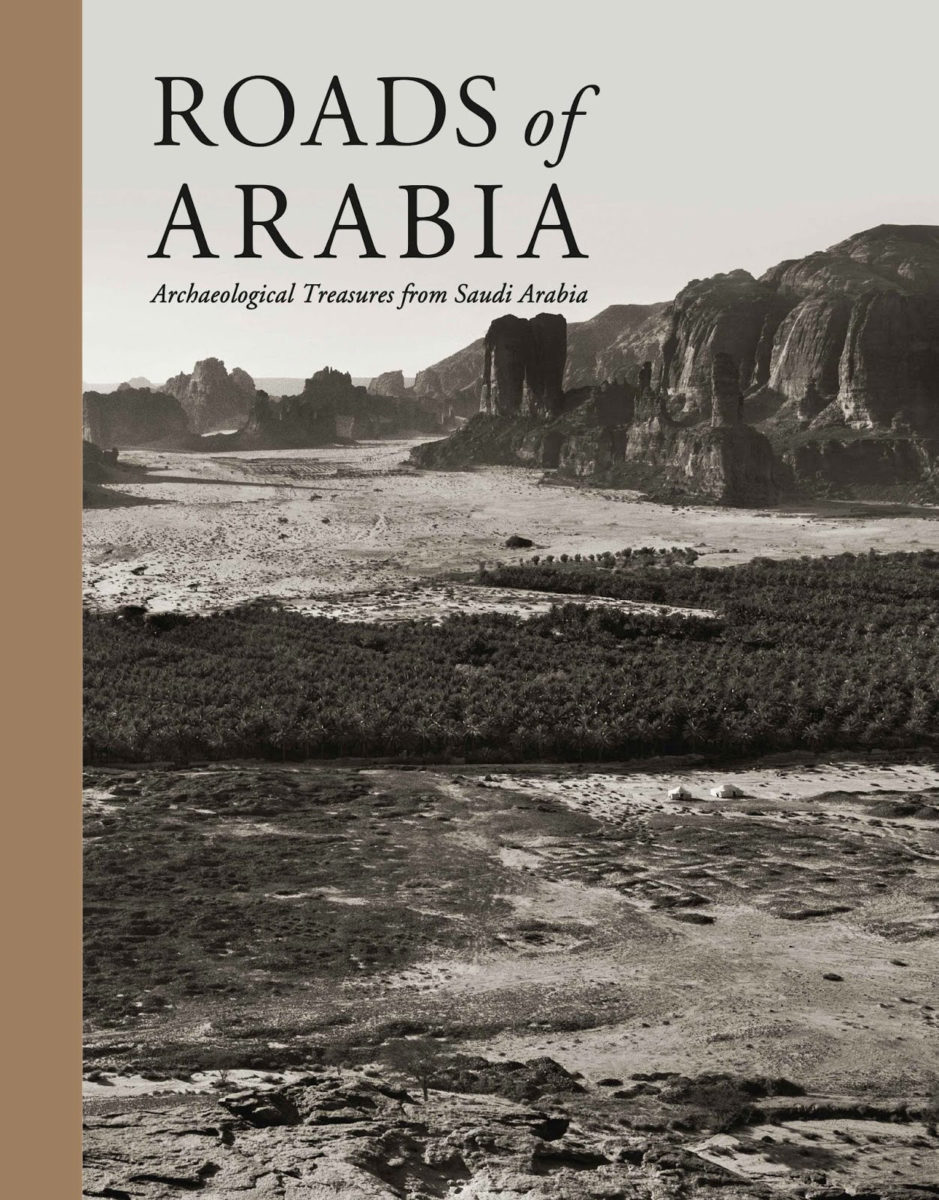 «Roads of Arabia. Archaeological Treasures from Saudi Arabia». Το εξώφυλλο της έκδοσης.