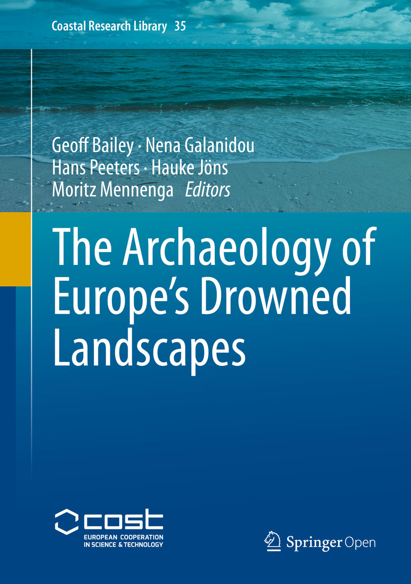 The Archaeology of Europe’s Drowned Landscapes