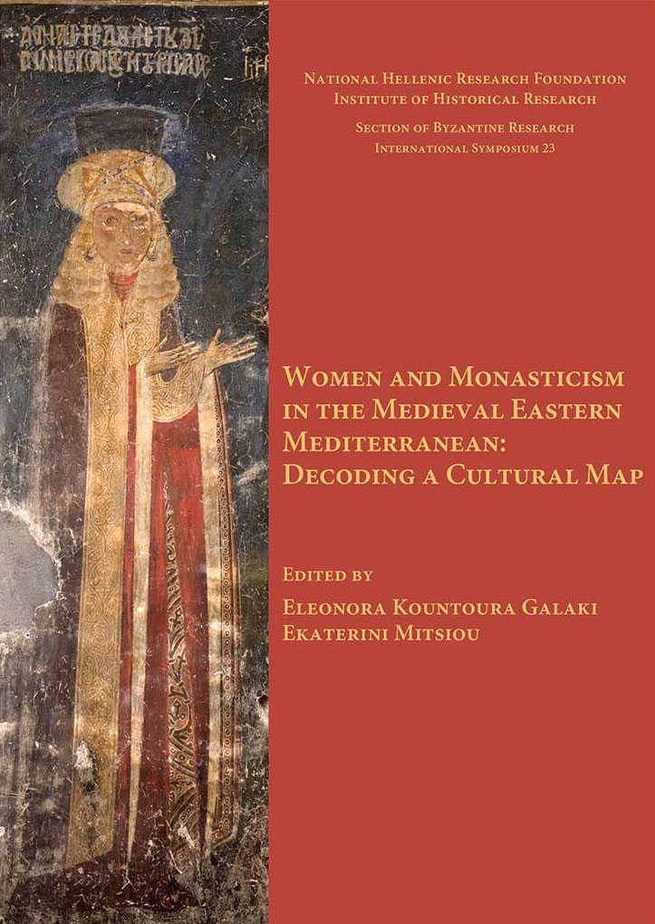 Women and Monasticism in the Medieval Eastern Mediterranean