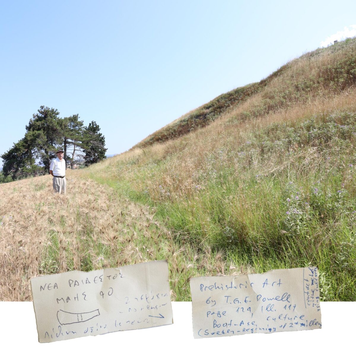 Ο Σταμάτης Τσάκος στην Τούμπα Νέας Ραιδεστού. Κάτω, το χειρόγραφο σημείωμά του που συνόδευε τον πέλεκυ.
Πηγή εικόνας: ΑΜΘ.